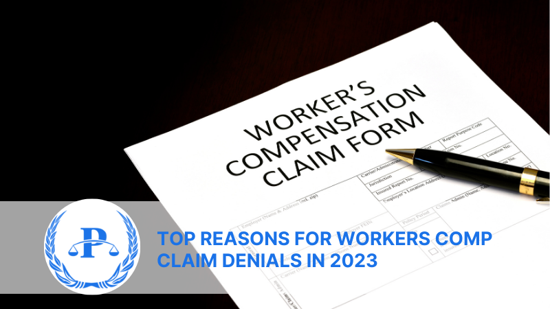 Top Reasons For Workers Comp Claim Denials In 2023 | Pistiolas Law Firm