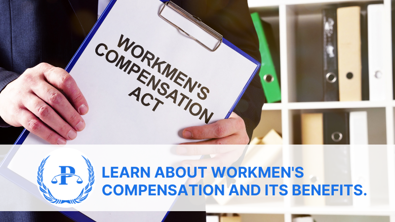 Learn about workmen's compensation and its benefits.