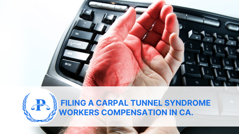 Filing a carpal tunnel syndrome workers compensation in CA.