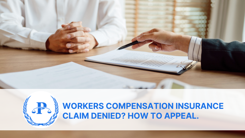 Workers Compensation Insurance Claim Denied? How to Appeal.