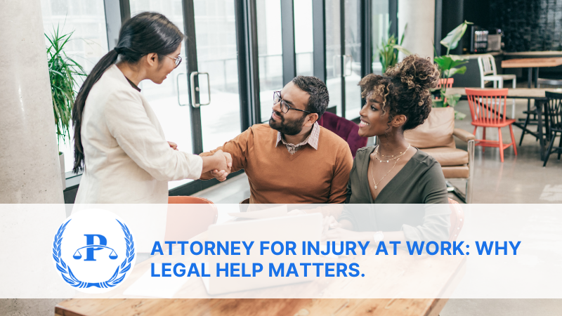 Attorney for Injury at Work: Legal Support.